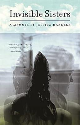 Invisible Sisters: A Memoir by Handler, Jessica | Paperback | Memoirs