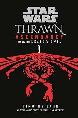 Star Wars: Thrawn Ascendancy (Book III: Lesser Evil) by Zahn, Timothy | Paperback | Fiction