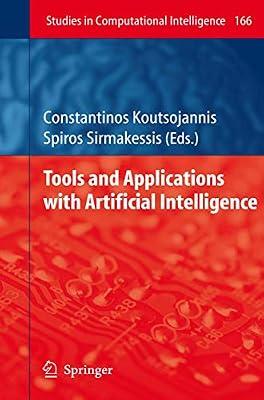 Tools and Applications with Artificial Intelligence: 166 (Studies in Computational Intelligence) | Hardcover | Artificial Intelligence