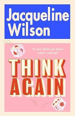 Think Again: The instant Sunday Times bestseller about finding friendship and finding yourself - warm, uplifting and feel-good by Wilson, Jacqueline | Paperback | Modern And Contemporary Fiction (Post 1945)