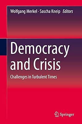 Democracy and Crisis: Challenges in Turbulent Times | Hardcover | Political Structures: Democracy