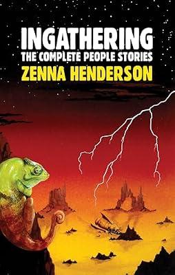 Ingathering: The Complete People Stories of Zenna Henderson by Olson, Mark; Henderson, Zenna; Olson, Priscilla | Hardcover