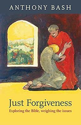 Just Forgiveness by Bash, Anthony | Paperback | Religion