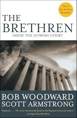 The Brethren: Inside the Supreme Court by Woodward, Bob; Armstrong, Scott | Paperback | Political Science