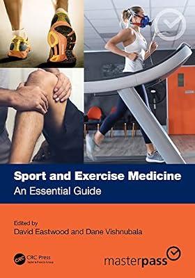 SPORT AND EXERCISE MEDICINE AN ESSENTIAL GUIDE (PB 2023) (Masterpass) | Paperback | Sports Injuries And Medicine