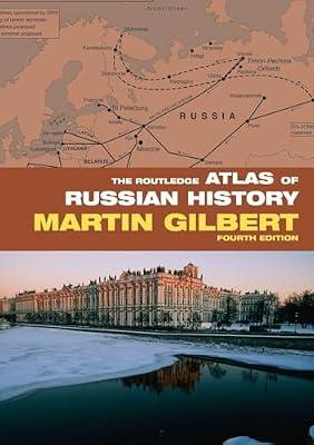 The Routledge Atlas of Russian History (Routledge Historical Atlases) by Gilbert, Martin | Paperback | History