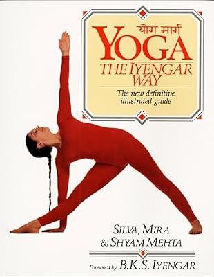 Yoga: The Iyengar Way by Mehta, Silva; Mehta, Shyam; Mehta, Mira | Paperback | Health & Fitness