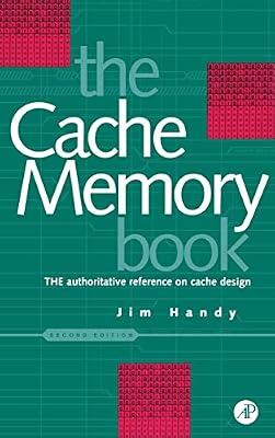 The Cache Memory Book (The Morgan Kaufmann Series in Computer Architecture and Design) by Handy, Jim | Hardcover | Storage Media & Peripherals