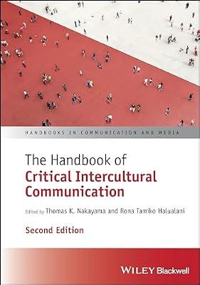 The Handbook of Critical Intercultural Communication (Handbooks in Communication and Media) | Hardcover | Language Arts & Disciplines