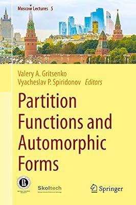 Partition Functions and Automorphic Forms: 5 (Moscow Lectures) | Hardcover | Mathematical Physics