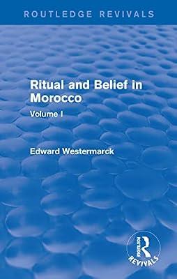 Ritual and Belief in Morocco: Vol. I (Routledge Revivals) by Westermarck, Edward | Paperback | Religion: General