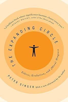 The Expanding Circle: Ethics, Evolution, and Moral Progress by Singer, Peter | Paperback | Philosophy