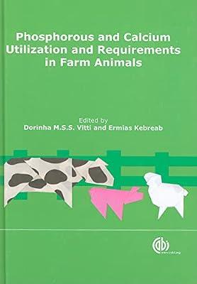 Phosphorus and Calcium Utilization and Requirements in Farm Animals | Hardcover | Technology & Engineering