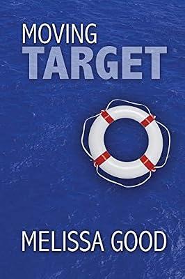 Moving Target by Good, Melissa | Paperback | Romance