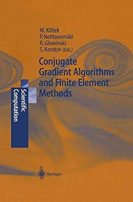 Conjugate Gradient Algorithms and Finite Element Methods (Scientific Computation) | Paperback | Mathematical Physics