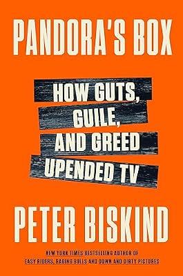 Pandora's Box: How Guts, Guile, and Greed Upended TV by Biskind, Peter | Hardcover | Performing Arts