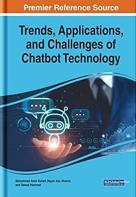Trends, Applications, and Challenges of Chatbot Technology (Advances in Web Technologies and Engineering) | Hardcover | Web Services
