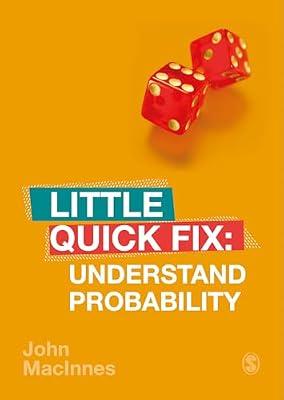 Understand Probability: Little Quick Fix by MacInnes, John | Paperback | Social Science