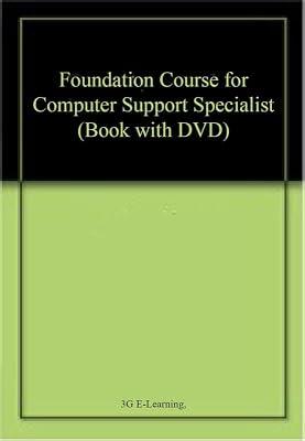 Foundation Course for Computer Support Specialist (Book with DVD) | Paperback