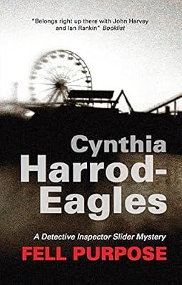 Fell Purpose: 12 (A Bill Slider Mystery) by Harrod-Eagles, Cynthia | Hardcover | Crime & Mystery