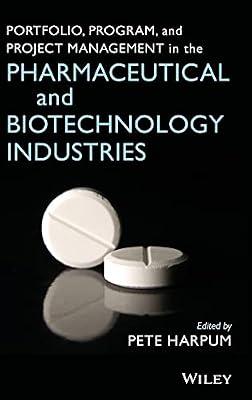 Portfolio, Program, and Project Management in the Pharmaceutical and Biotechnology Industries | Hardcover | Science