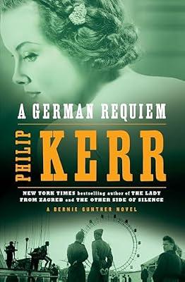 A German Requiem: A Bernie Gunther Novel by Kerr, Philip | Paperback | Fiction