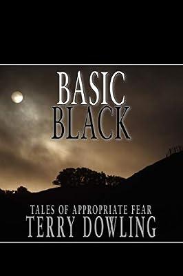 Basic Black: Tales of Appropriate Fear by Dowling, Terry | Paperback | Horror & Ghost Stories