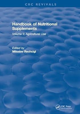 Handbook of Nutritional Supplements: Agricultural Use (2) by Rechcigl, Miloslav | Hardcover | Animal Husbandry