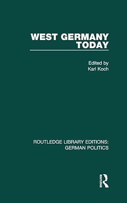 West Germany Today: German Politics) (Routledge Library Editions: German Politics) | Hardcover | Political Science 2