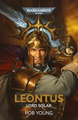 Leontus: Lord Solar (Warhammer 40,000) by Young, Rob | Hardcover | Fiction