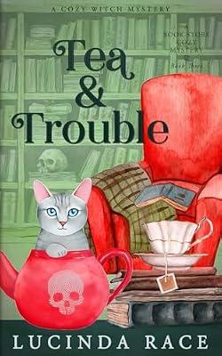 Tea & Trouble: A Paranormal Witch Cozy Mystery: 3 (A Book Store Cozy Mystery) by Race, Lucinda | Paperback | Crime & Mystery