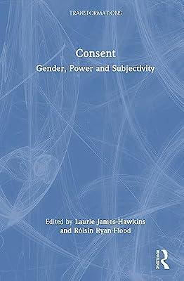 Consent: Gender, Power and Subjectivity (Transformations) | Hardcover | Computer Science