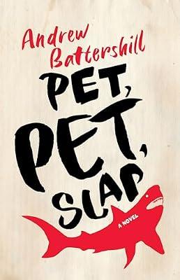 Pet, Pet, Slap by Battershill, Andrew | Paperback | Modern & Contemporary Fiction (Post C 1945)