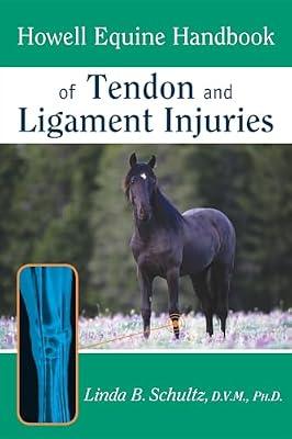 Howell Equine Handbook of Tendon and Ligament Injuries (Howell Equestrian Library (Paperback)) by Schultz, Linda B. | Paperback | Pets
