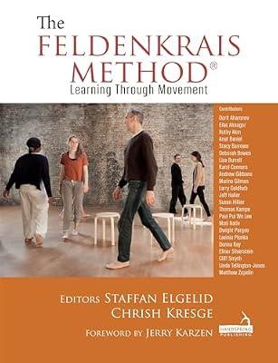 The Feldenkrais Method: Learning Through Movement by Elgelid, Staffan; Kresge, Chrish | Paperback | Family & Health