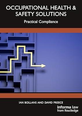 Occupational Health & Safety Solutions: Practical Compliance by Bollans, Ian; Preece, David | Hardcover | The Environment
