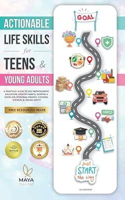 Actionable Life Skills for Young Adults: 11 Powerful Steps to Achieve Financial Independence and Kick-start Your Road to Successful Adulthood by Shine, Maya | Hardcover | Personal & Social Issues (Children'S