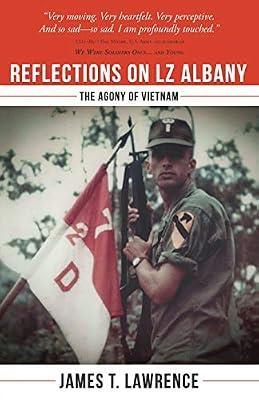 Reflections on LZ Albany: The Agony of Vietnam by Lawrence, James T | Paperback | Vietnam War