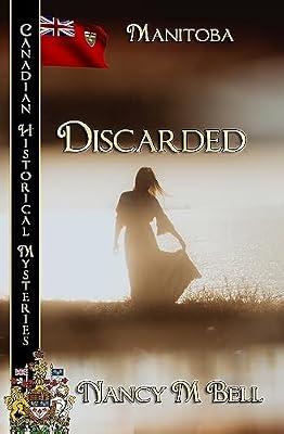 Discarded: Manitoba: 4 (Canadian Historical Mysteries) by Bell, Nancy M | Paperback | Fiction