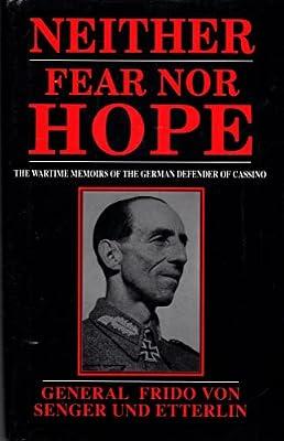 Neither Fear Nor Hope by Etterlin, General Frido von Senger Uno | Hardcover | Biography: General