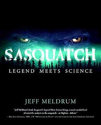 Sasquatch: Legend Meets Science by Meldrum, Jeff | Paperback | Science