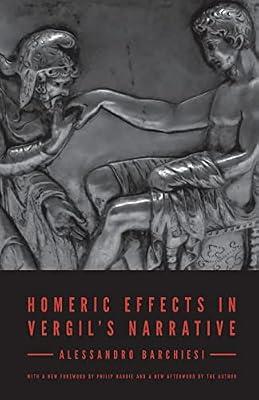 Homeric Effects in Vergil's Narrative: Updated Edition by Barchiesi, Alessandro | Paperback | Literary Criticism