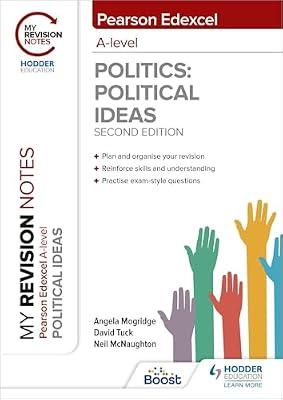 My Revision Notes: Pearson Edexcel A Level Political Ideas: Second Edition by Mogridge, Angela; McNaughton, Neil; Tuck, David | Paperback | Educational: Social Sciences