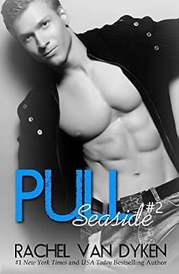 Pull: 2 (A Seaside Novel) by Dyken, Rachel Van | Paperback | Modern & Contemporary Fiction (Post C 1945)