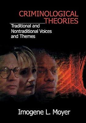 Criminological Theories: Traditional and Non-Traditional Voices and Themes by Moyer, Imogene L. | Paperback | Social Science