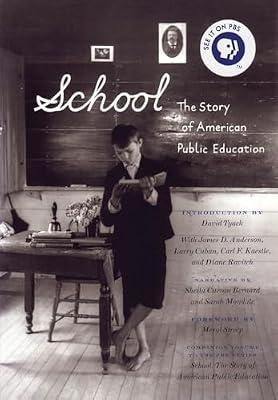 School: The Story of American Public Education | Paperback | Education
