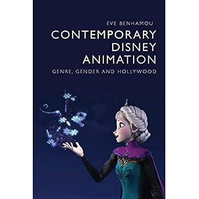 Contemporary Disney Animation: Genre, Gender and Hollywood by Benhamou, Eve | Hardcover | Performing Arts