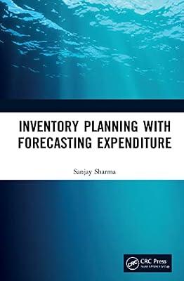 Inventory Planning With Forecasting Expenditure by Sharma, Sanjay | Hardcover | Business Process