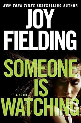 Someone Is Watching: A Novel by Fielding, Joy | Hardcover | Fiction