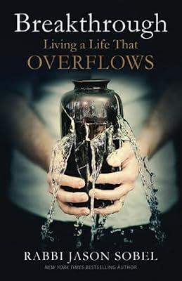 Breakthrough: Living a Life That Overflows by Sobel, Rabbi Jason | Paperback | Christian Life & Practice